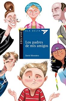 Los padres de mis amigos (Ala Delta - Serie azul, Band 80)