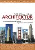 50 Klassiker Architektur des 20. Jahrhunderts: Die wichtigsten Bauwerke der Moderne
