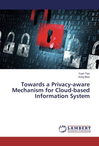 Towards a Privacy-aware Mechanism for Cloud-based Information System