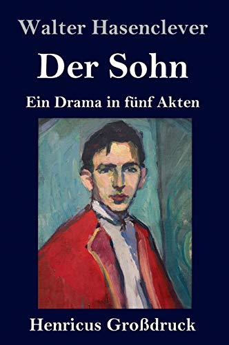 Der Sohn (Großdruck): Ein Drama in fünf Akten