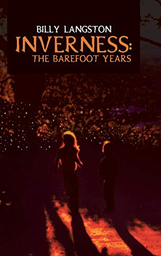 Inverness: The Barefoot Years