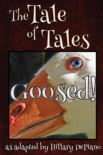 Goosed!: a funny fairy tale one act play [Theatre Script] (Fairly Obscure Fairy Tale Plays, Band 2)