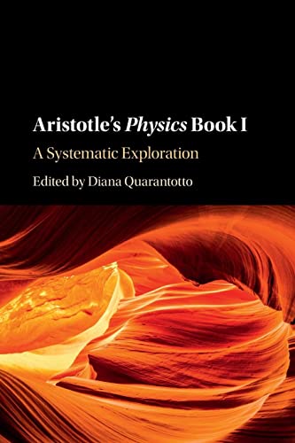 Aristotle's Physics Book I: A Systematic Exploration