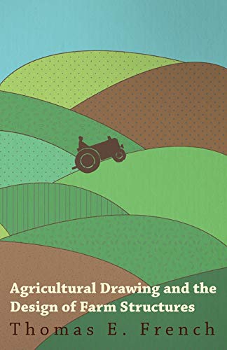 Agricultural Drawing and the Design of Farm Structures