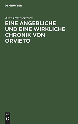 Eine angebliche und eine wirkliche Chronik von Orvieto