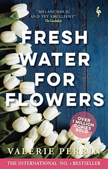Fresh Water for Flowers: OVER 1 MILLION COPIES SOLD