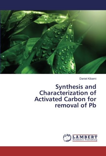 Synthesis and Characterization of Activated Carbon for removal of Pb