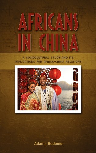 Africans in China: A Sociocultural Study and Its Implications on Africa-China Relations