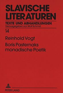 Boris Pasternaks monadische Poetik (Slavische Literaturen)