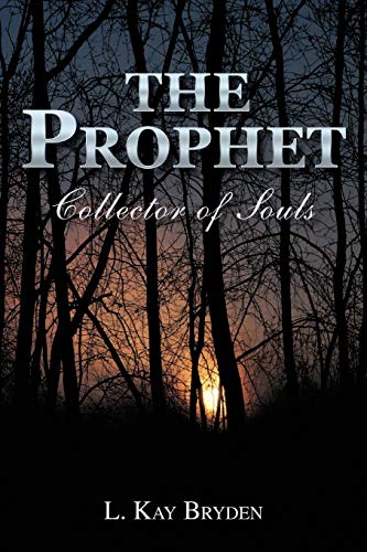 The Prophet: Collector of Souls