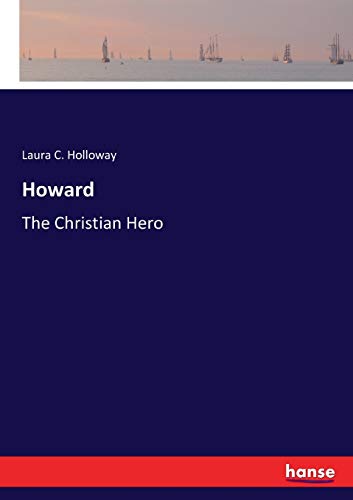 Howard: The Christian Hero