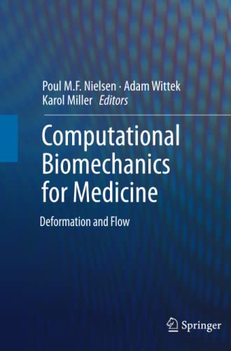 Computational Biomechanics for Medicine: Deformation and Flow