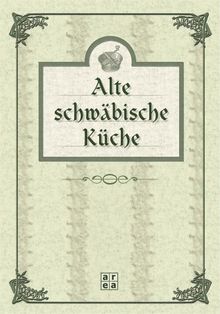 Alte schwäbische Küche