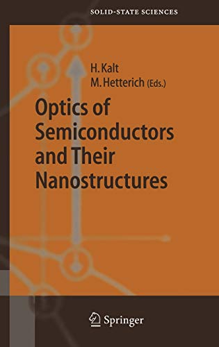 Optics of Semiconductors and Their Nanostructures (Springer Series in Solid-State Sciences, 146, Band 146)