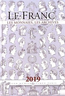 Le franc : les monnaies, les archives