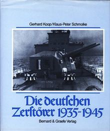 Die deutschen Zerstörer 1935 - 1945