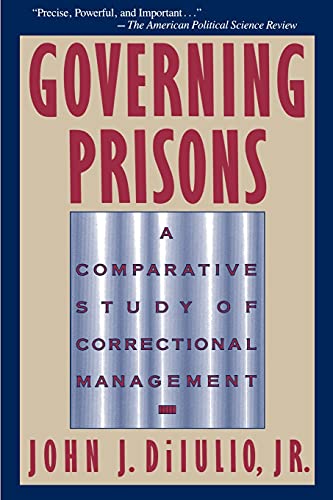 Governing Prisons: A Comparative Study of Correctional Management