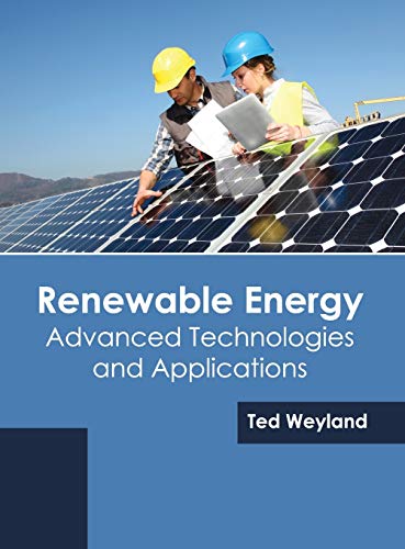 Renewable Energy: Advanced Technologies and Applications