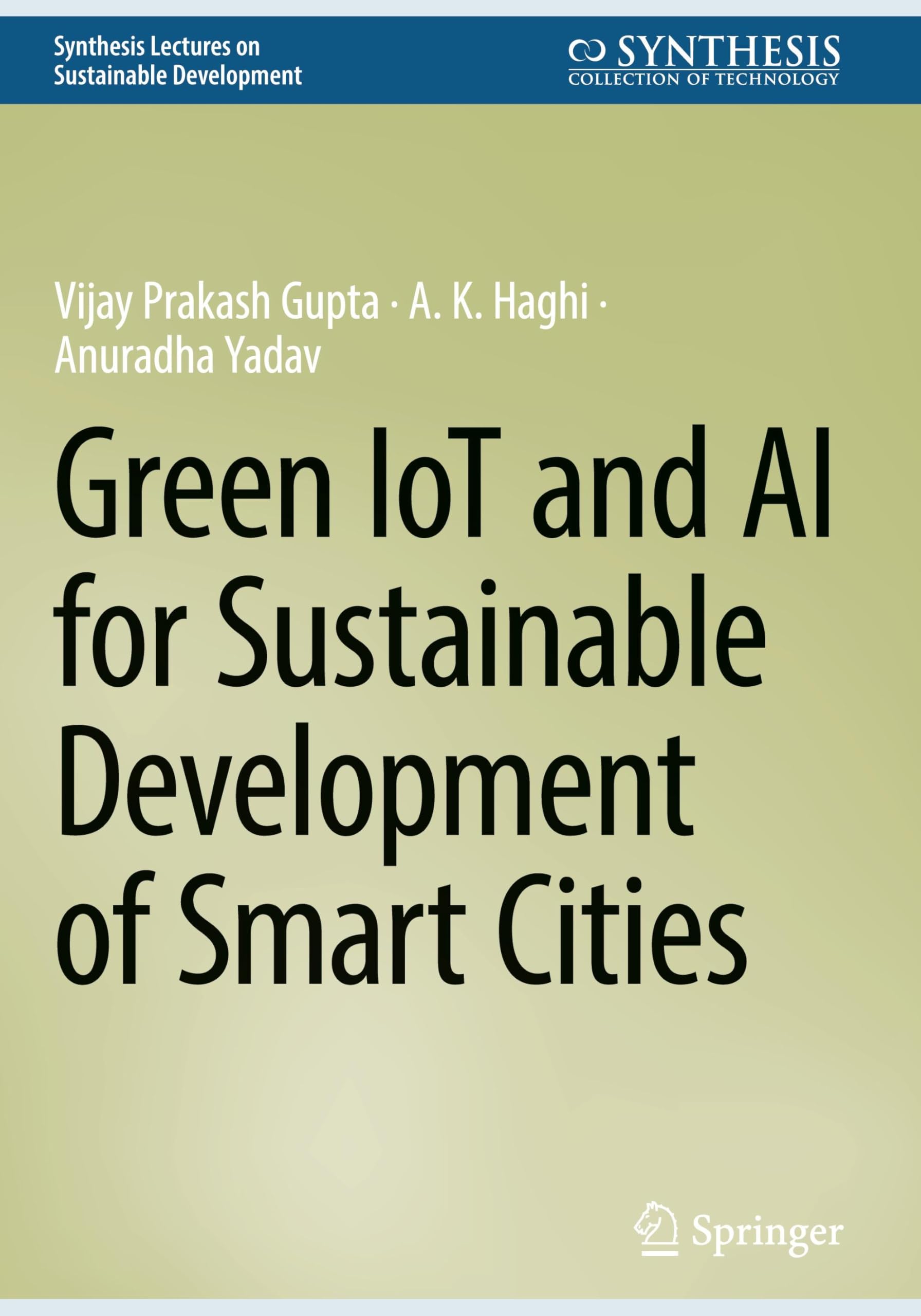 Green IoT and AI for Sustainable Development of Smart Cities (Synthesis Lectures on Sustainable Development)