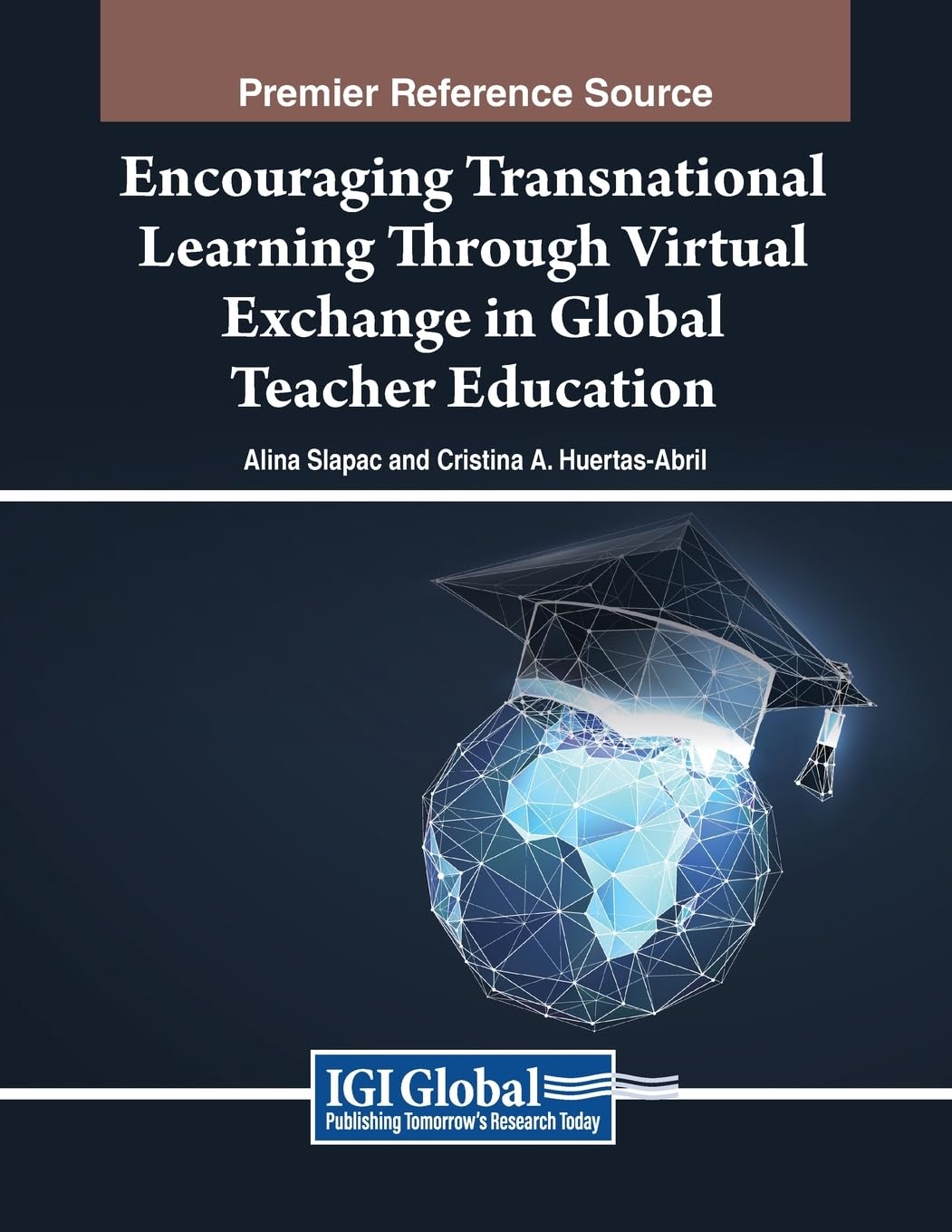 Encouraging Transnational Learning Through Virtual Exchange in Global Teacher Education (Advances in Educational Technologies and Instructional Design)