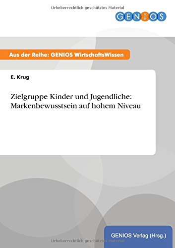 Zielgruppe Kinder und Jugendliche: Markenbewusstsein auf hohem Niveau