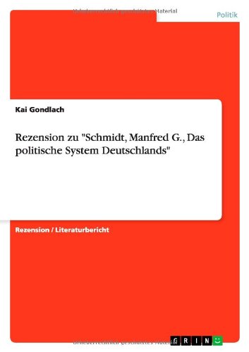 Rezension zu Schmidt, Manfred G., Das politische System Deutschlands