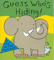 Guess Who's Hiding (Flip the Flap Rhyme Books)