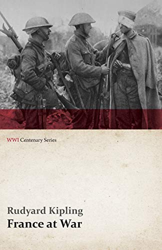 France at War: On the Frontier of Civilization (WWI Centenary Series)