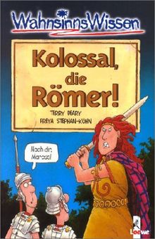 Kolossal, die Römer!