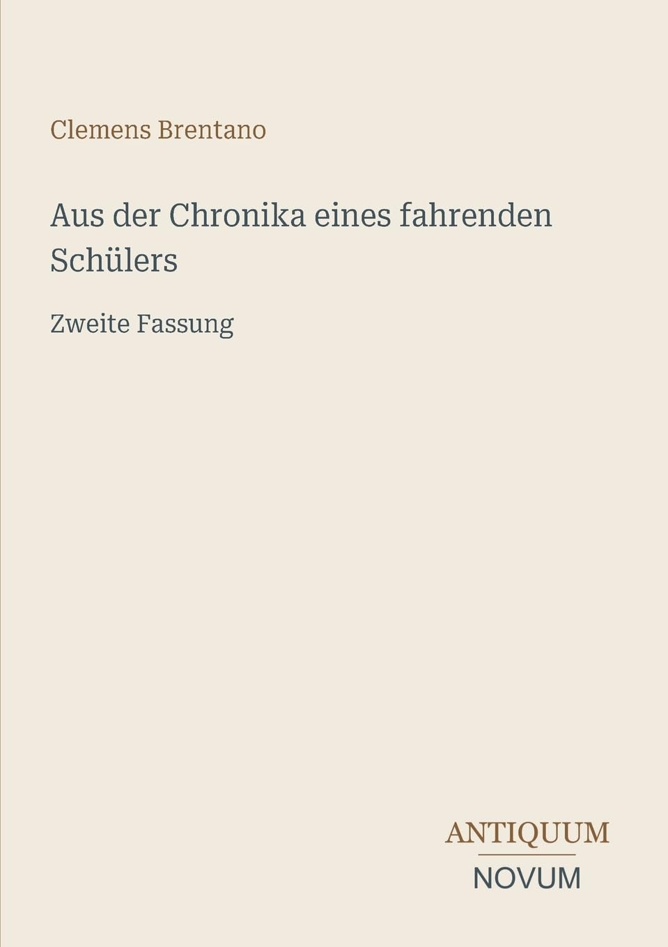 Aus der Chronika eines fahrenden Schülers: Zweite Fassung