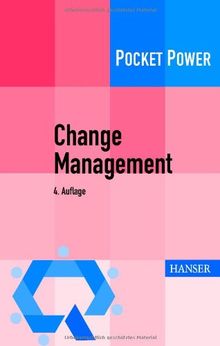 Change Management: 7 Methoden für die Gestaltung von Veränderungsprozessen von Mönch, Annette, Kostka, Claudia | Buch | Zustand sehr gut