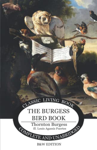 Burgess, Thornton S. The Burgess Bird Book For Children - B&w