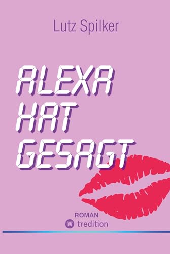 Alexa hat gesagt: nobody is perfect