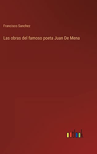 Las obras del famoso poeta Juan De Mena