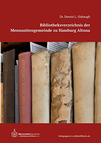Bibliotheksverzeichnis der Mennonitengemeinde zu Hamburg Altona