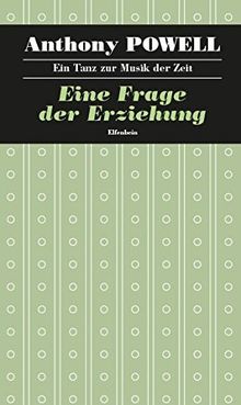 Ein Tanz zur Musik der Zeit / Eine Frage der Erziehung: Roman