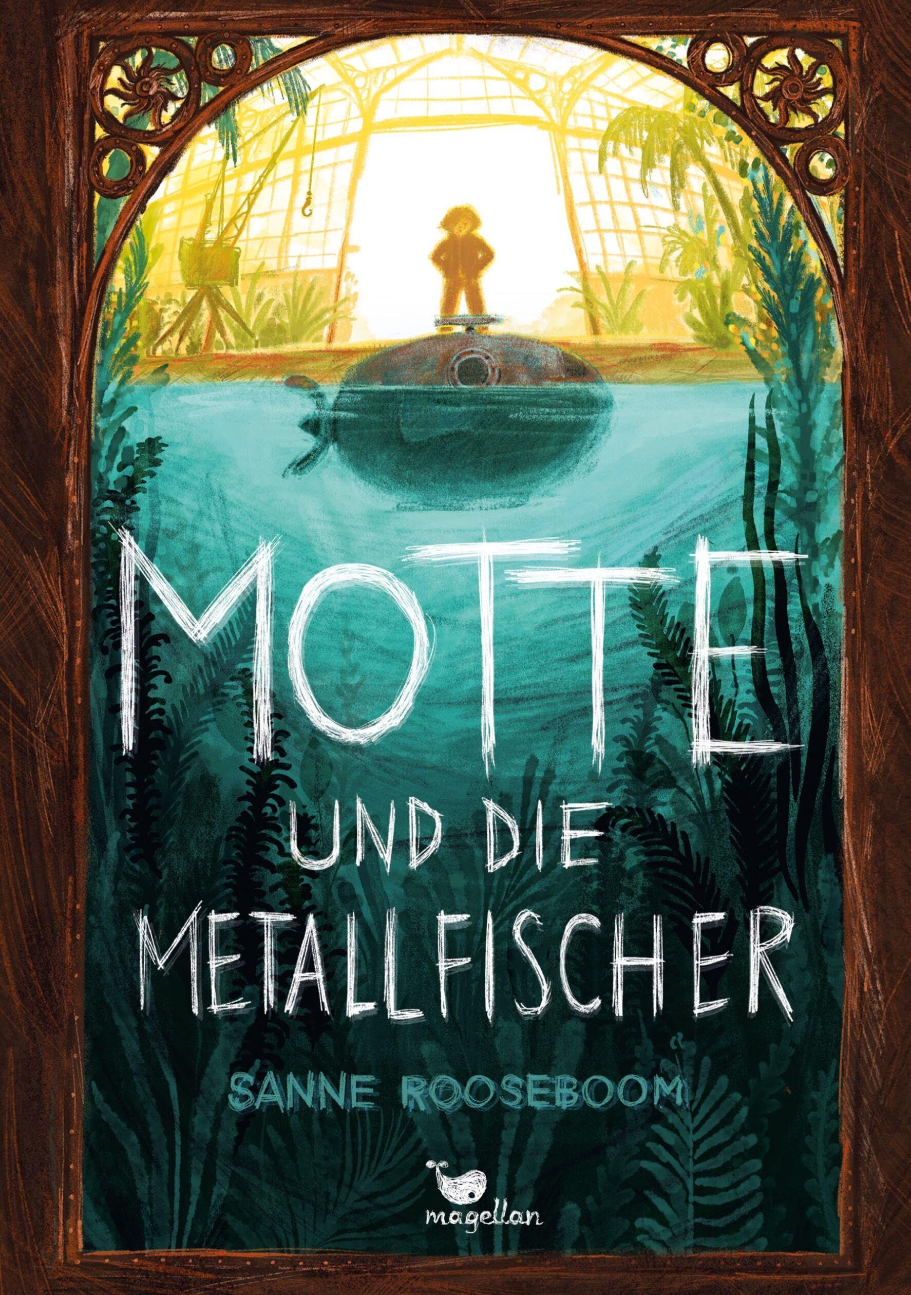 Rooseboom, Sanne: Motte und die Metallfischer