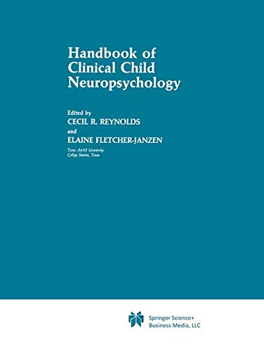Handbook of Clinical Child Neuropsychology (Critical Issues in Neuropsychology)