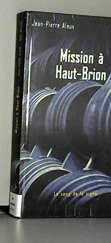 Mission à Haut-Brion (Le sang de la vigne)