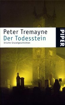 Der Todesstein: Irische Gruselgeschichten