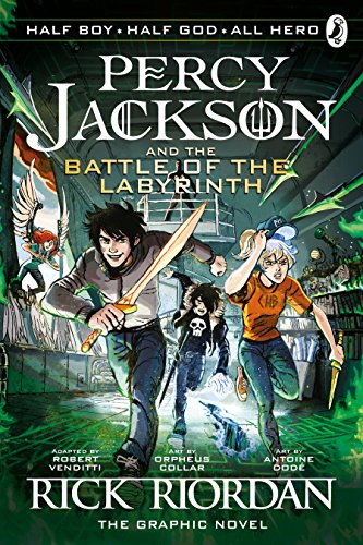 Riordan, Rick: The Battle of the Labyrinth: The Graphic Novel (Percy Jackson Book 4)