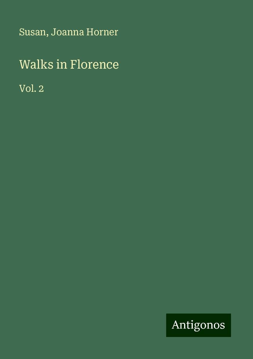 Walks in Florence: Vol. 2
