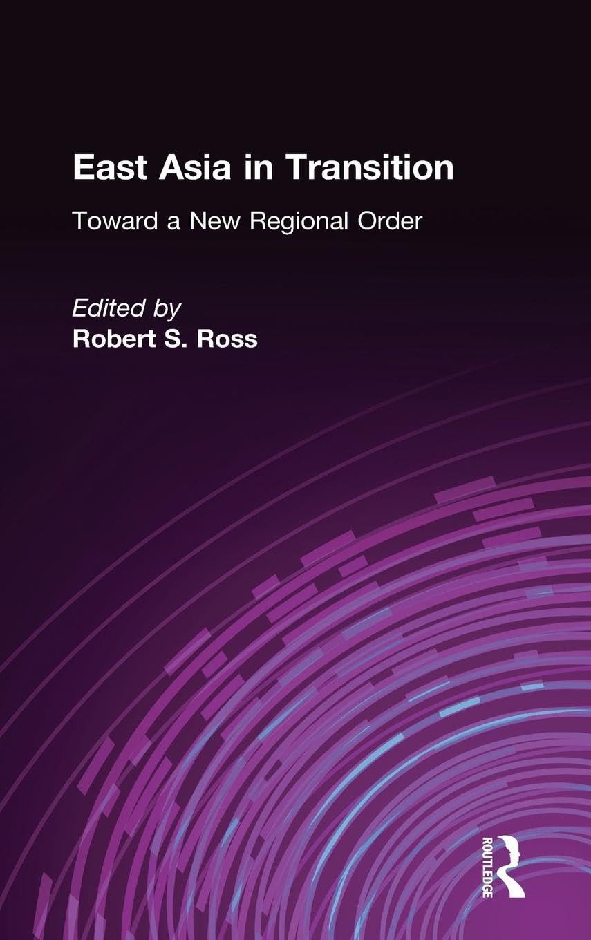 East Asia in Transition: : Toward a New Regional Order