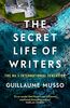 The Secret Life of Writers: The new thriller by the #1 bestselling author: The new thriller by the no. 1 bestselling author