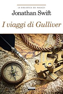 I viaggi di Gulliver. Ediz. integrale