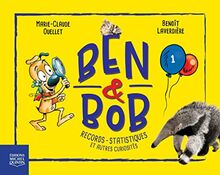 BEN & BOB V 01 RECORDS, STATISTIQUES ET AUTRES CURIOSITES: Tome 1, Record, statistiques et autres curiosités
