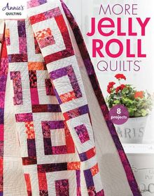 More Jelly Roll Quilts (Annie's Quilting)