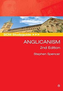 SCM Studyguide: Anglicanism, 2nd edition