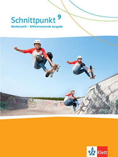 Schnittpunkt Mathematik Differenzierende Ausgabe ab 2017   Schnittpunkt Mathematik 9 Differenzierende Ausgabe ab 2017 - 9 Schuljahr Schülerbuch Gebunden