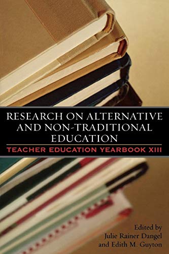 Research On Alternative And Non-Traditional Education (Teacher Education Yearbook XIII)